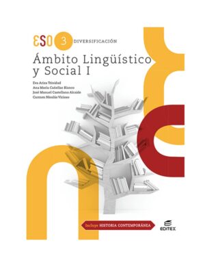 ESO 3 - DIVERSIFICACION - AMBITO LINGUISTICO Y SOCIAL I (CON HISTORIA CONTEMPORANEA XIX)