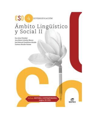 ESO 4 - DIVERSIFICACION - AMBITO LINGUISTICO Y SOCIAL II (CON HISTORIA CONTEMPORANEA S.XX-XXI)